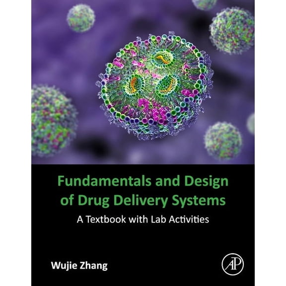 Fundamentals and Design of Drug Delivery Systems: A Textbook with Lab Activities, (Paperback)
