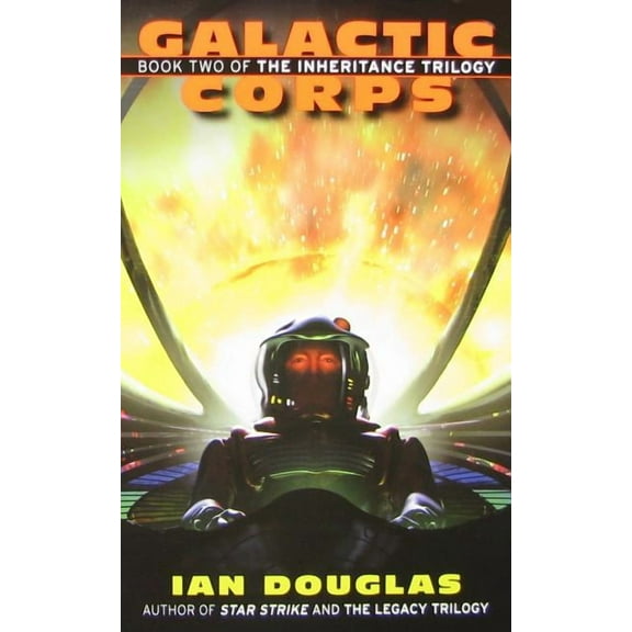 Inheritance Trilogy Galactic Corps, Book 2, (Paperback)