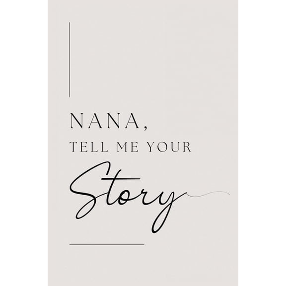 Nana, tell me your story, (Paperback)