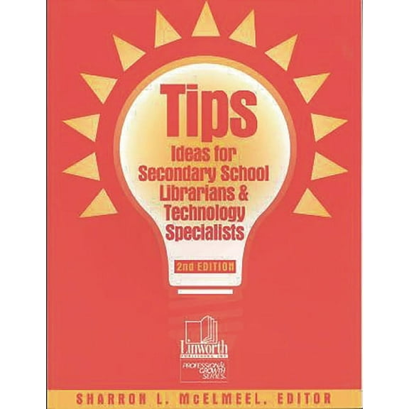 Professional Growth (Paperback) Tips: Ideas for Secondary School Librarians and Technology Specialists, (Paperback)