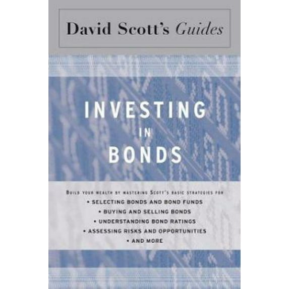 Pre-Owned Investing in Bonds (David Scott's Guide) (Paperback) 0618353275 9780618353279