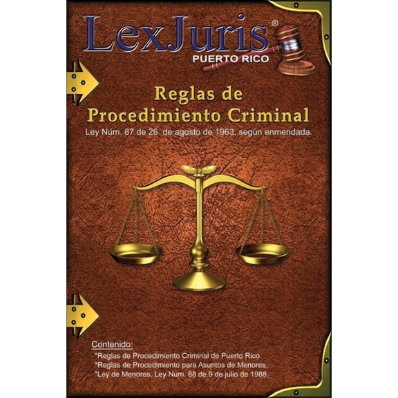 Reglas de Procedimiento Criminal de Puerto Rico.: Ley Núm. 87 de 26 de junio de 1963, según enmendada., (Paperback)