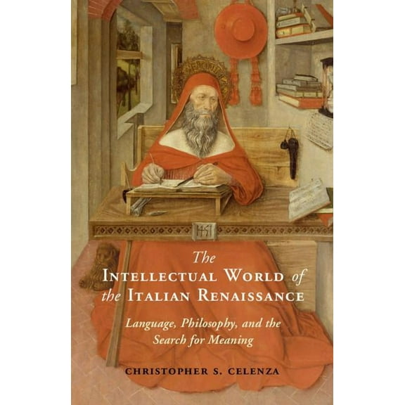 The Intellectual World of the Italian Renaissance, (Hardcover)