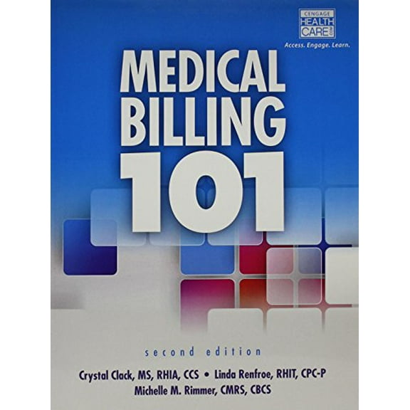 Pre-Owned Medical Billing 101 (Paperback) by Crystal Clack, Linda Renfroe, Michelle Rimmer