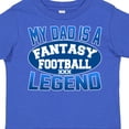 thumbnail image 4 of Inktastic My Dad is a Fantasy Football Legend Boys or Girls Toddler T-Shirt, 4 of 5