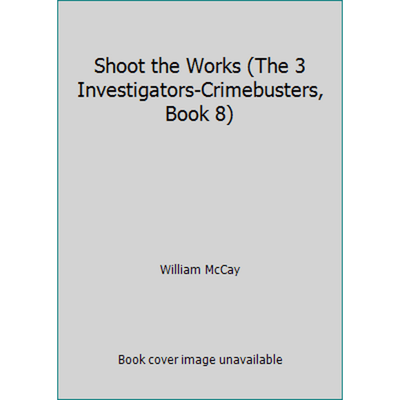 Pre-Owned Shoot the Works (The 3 Investigators-Crimebusters, Book 8) (Paperback) 067980157X 9780679801573