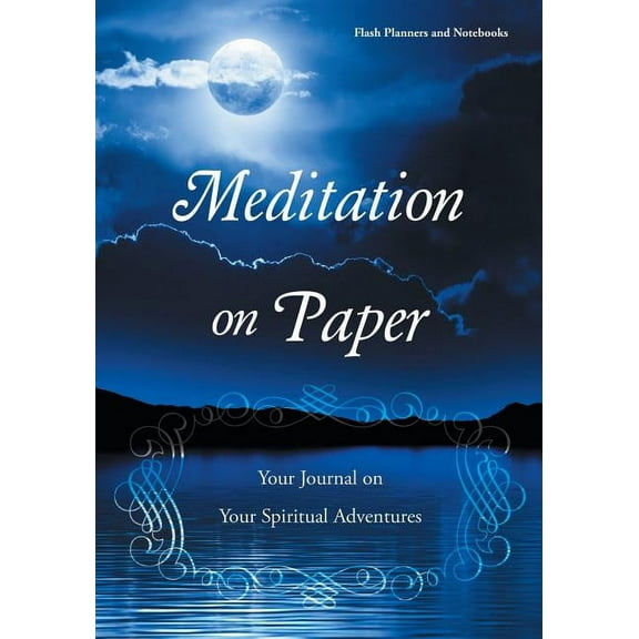 Meditation on Paper: Your Journal on Your Spiritual Adventures (Paperback)