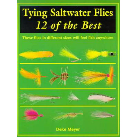 Tying Saltwater Flies : 12 of the Best