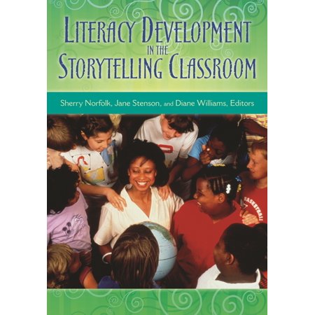 UPC: 9781591586944 | Literacy Development in the Storytelling Classroom (Paperback)