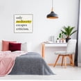 thumbnail image 2 of Stupell Industries Mediocrity Escapes Criticism Quote Graphic Art White Framed Art Print Wall Art, Design by Jacob Green, 2 of 7