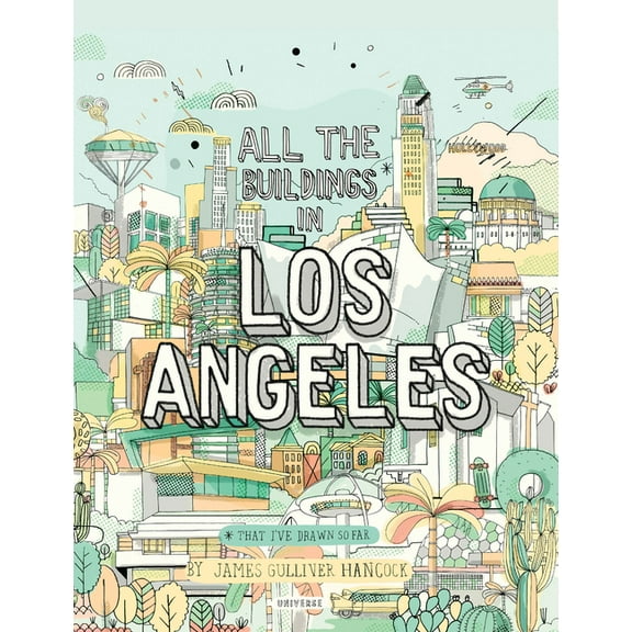 All the Buildings in Los Angeles: That I've Drawn So Far, (Hardcover)