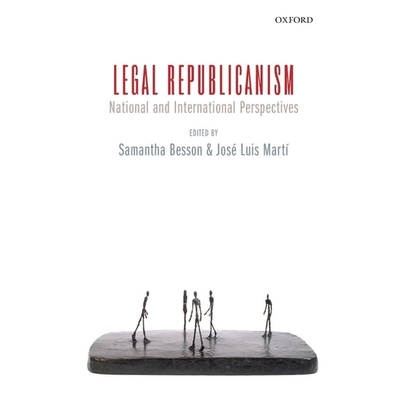 Legal Republicanism: National and International Perspectives, (Hardcover)