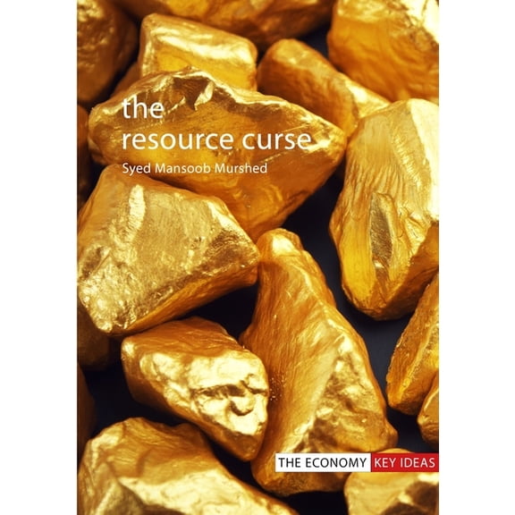 The Resource Curse, (Paperback)