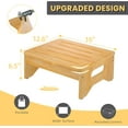 thumbnail image 4 of Wooden Step Stool for Adults & Kids, Non-Slip Rubber Feet, 6.5 Inch High, Lightweight Small Step, 400 Lbs Capacity, Bed Step Stool for High Bed, Bathroom & Kitchen, Bamboo, 4 of 7