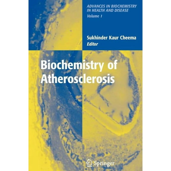 Advances in Biochemistry in Health and D Biochemistry of Atherosclerosis, Book 1, (Paperback)