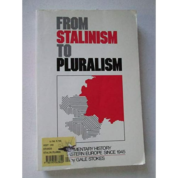 Pre-Owned From Stalinism to Pluralism: Documentary History of Eastern Europe Since 1945 Paperback