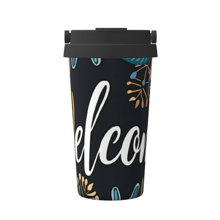 

Logiee Floral Welcome Sign Print Stainless Steel Coffee Tumbler Travel Coffee Mug Insulated Coffee Mug with Lid Spill Proof Coffee Cup Portable Thermal Mug