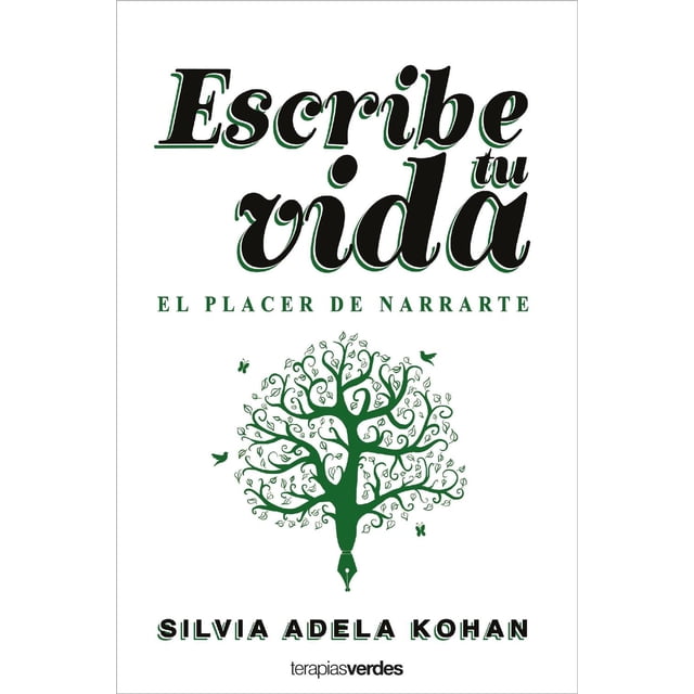 Escribe Tu Vida Terapias Verdes 9786077485124