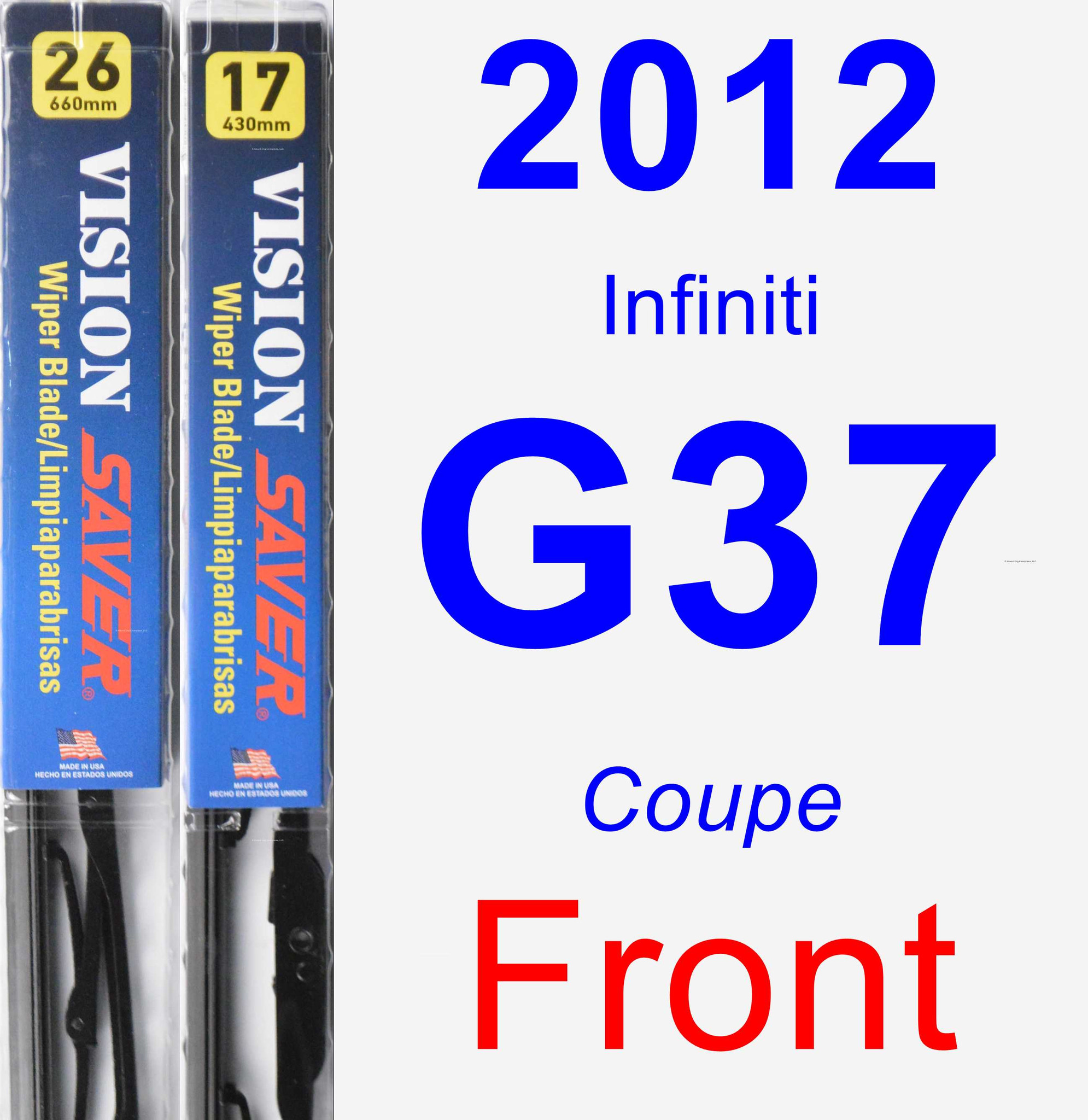 2012 Infiniti G37 Wiper Blade Set/Kit (Front) (2 Blades) Vision Saver
