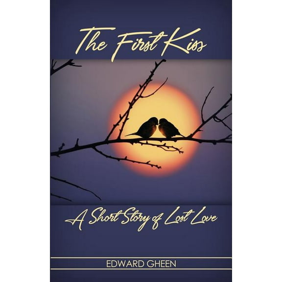 The First Kiss (Paperback)