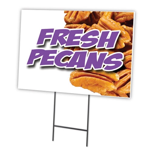 FRESH PECANS 18"x24" Yard Sign & Stake | Advertise Your Business | Stake Included Image On Front Only | Made in The USA