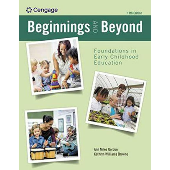 Pre-Owned Beginnings and Beyond: Foundations in Early Childhood Education (MindTap Course List), 9780357625163, 0357625161, Paperback, 11 edition