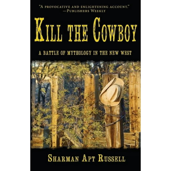 Kill The Cowboy (Paperback)