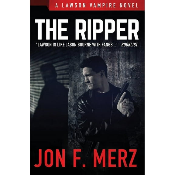 Lawson Vampire: The Ripper: A Supernatural Espionage Urban Fantasy 9 (Paperback)