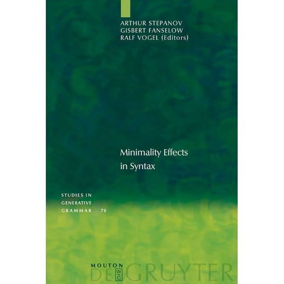 Studies in Generative Grammar [Sgg] Minimality Effects in Syntax, Book 70, (Hardcover)