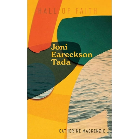 Hall of Faith Joni Eareckson Tada, (Hardcover)