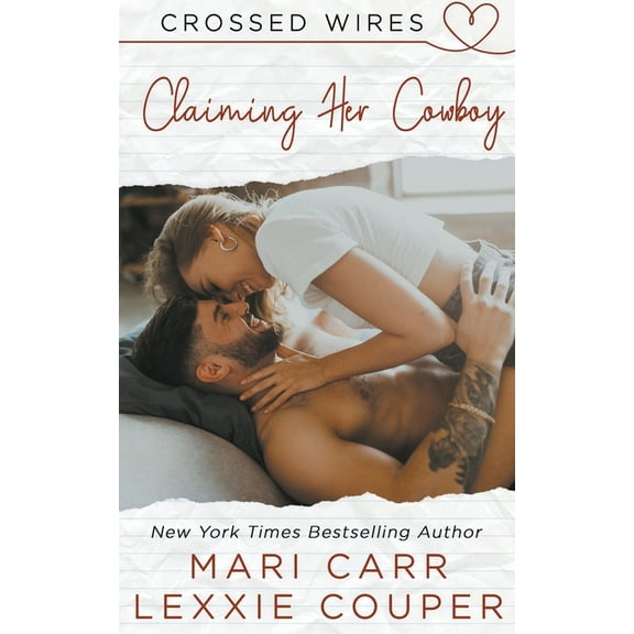 Crossed Wires Claiming Her Cowboy, Book 2, (Paperback)