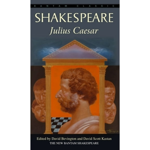 Pre-Owned Julius Caesar (Paperback 9780553212969) by William Shakespeare, David Bevington, David Scott Kastan