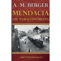 Mendacia - Die VerschwÃ¶rung, (Paperback)