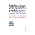 thumbnail image 1 of Instituciones Democráticas Participativas frente a la Corrupción El Colegio de Jalisco 9786078657865, 1 of 2
