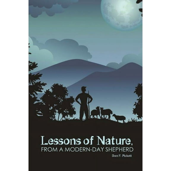 Lessons of Nature, from a Modern-Day Shepherd, (Paperback)
