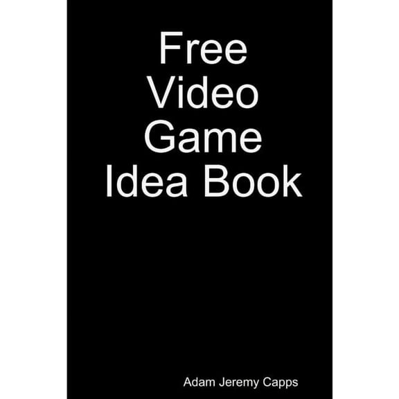 Free Video Game Idea Book, (Paperback)