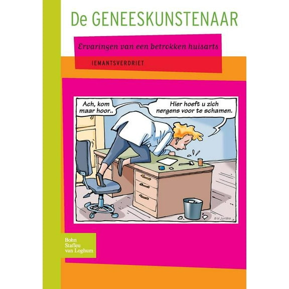 de Geneeskunstenaar: Ervaringen Van Een Betrokken Huisarts, (Paperback)