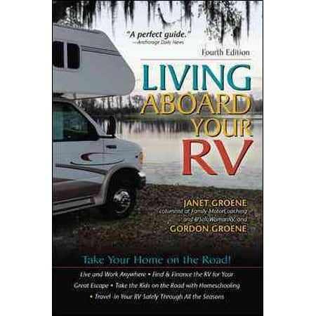 - Living Aboard Your Rv, 4th Edition