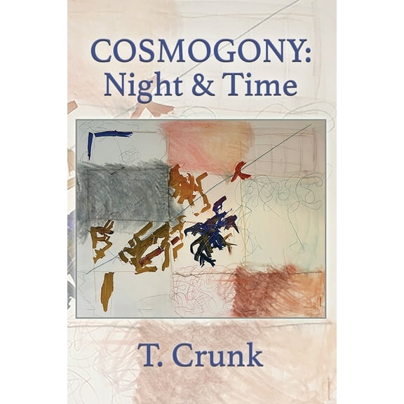 Cosmogony: Night and Time, (Paperback)