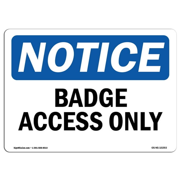 OSHA Notice Sign - Badge Access Only | Plastic Sign | Protect Your Business, Construction Site, Warehouse & Shop Area | Made in the USA