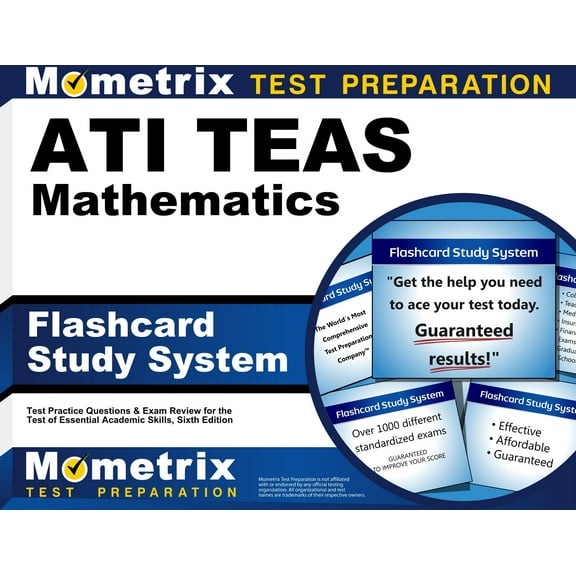 ATI TEAS Mathematics Flashcard Study System: TEAS 6 Test Practice Questions & Exam Review for the Test of Essential Academic Skills, Sixth Edition