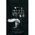 thumbnail image 2 of Pre-Owned Infidel Poetics: Riddles, Nightlife, Substance (Paperback) 0226803104 9780226803104, 2 of 2