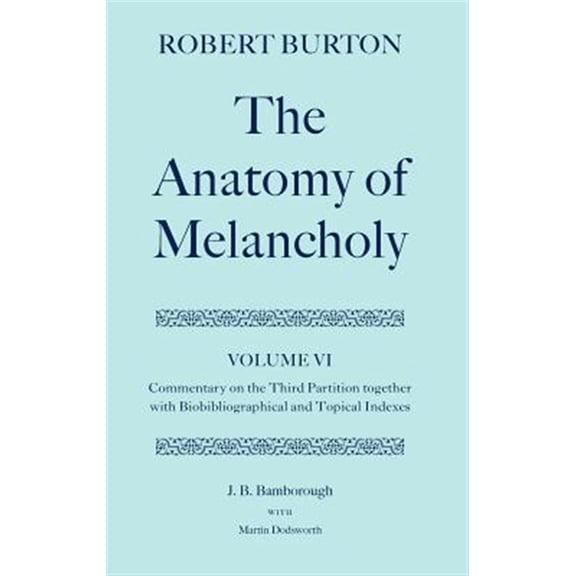 Pre-Owned C Oet T Oxford English Texts The Anatomy of Melancholy, (Hardcover)