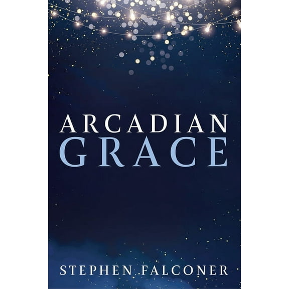 Arcadian Grace (Paperback)