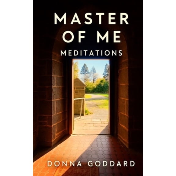 Being Meditation Master of Me: Meditations, (Paperback)