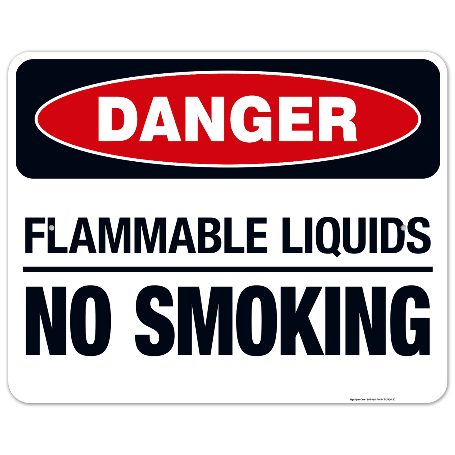 Flammable Liquids No Smoking Sign, OSHA Danger Sign, 24x30 Aluminum ...