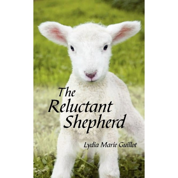 The Reluctant Shepherd