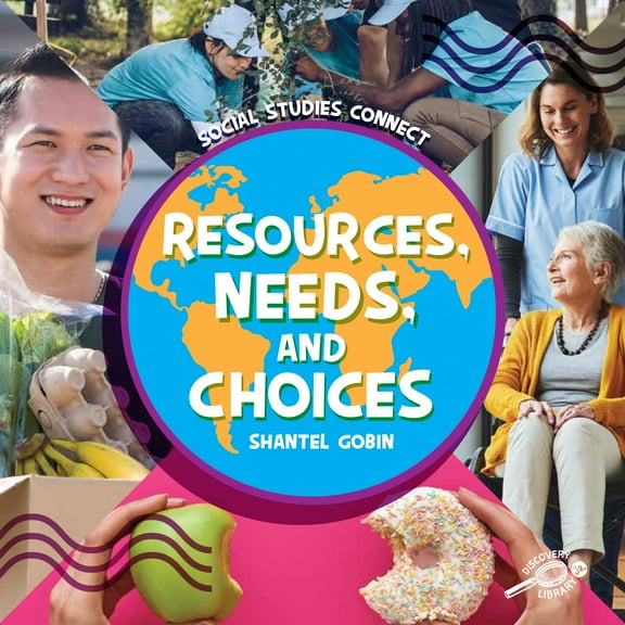 Social Studies Connect: Resources, Needs, and Choices (Hardcover)