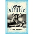 thumbnail image 1 of Pre-Owned Arlo Guthrie: The Warner/Reprise Years (American Folk Music and Musicians Series) Paperback, 1 of 1