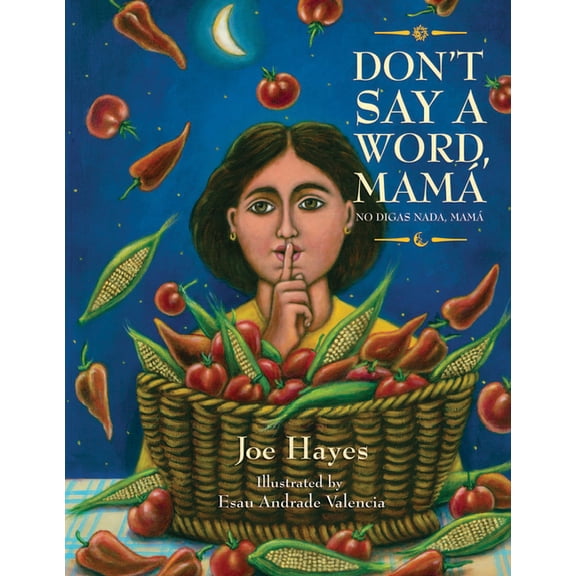 Don't Say a Word, MamÃ¡ / No Digas Nada, MamÃ¡, (Paperback)